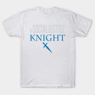 #SocialJustice Knight - Hashtag for the Resistance T-Shirt